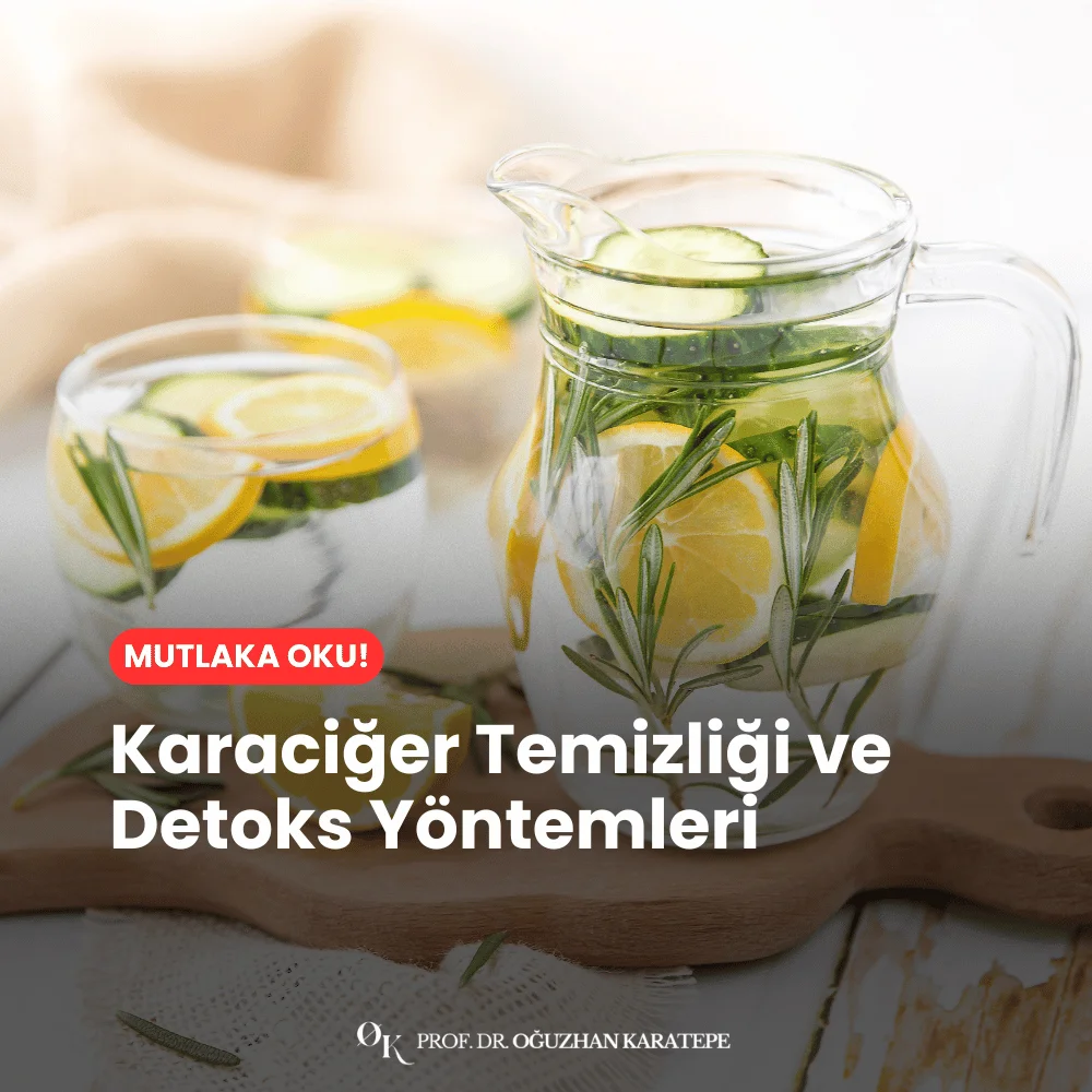 Karaciğer Temizliği ve Detoks Yöntemleri