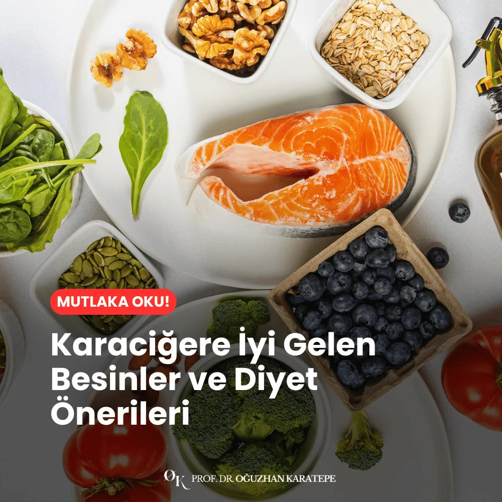 Karaciğere İyi Gelen Besinler ve Diyet Önerileri