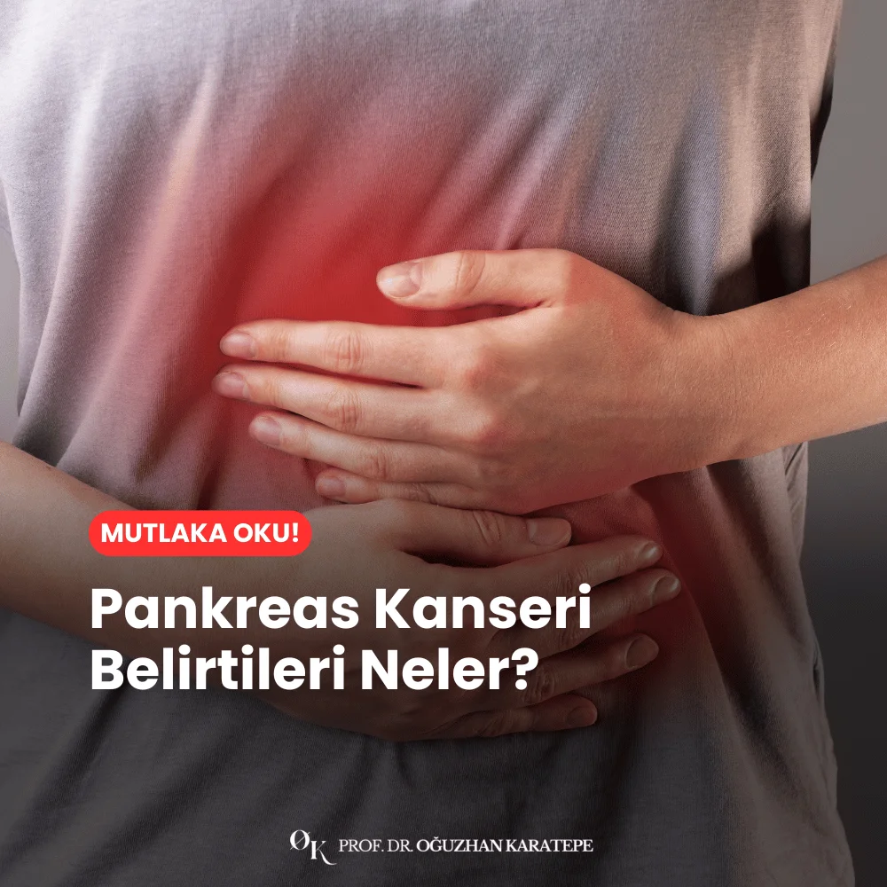 Pankreas Kanseri Belirtileri Neler?