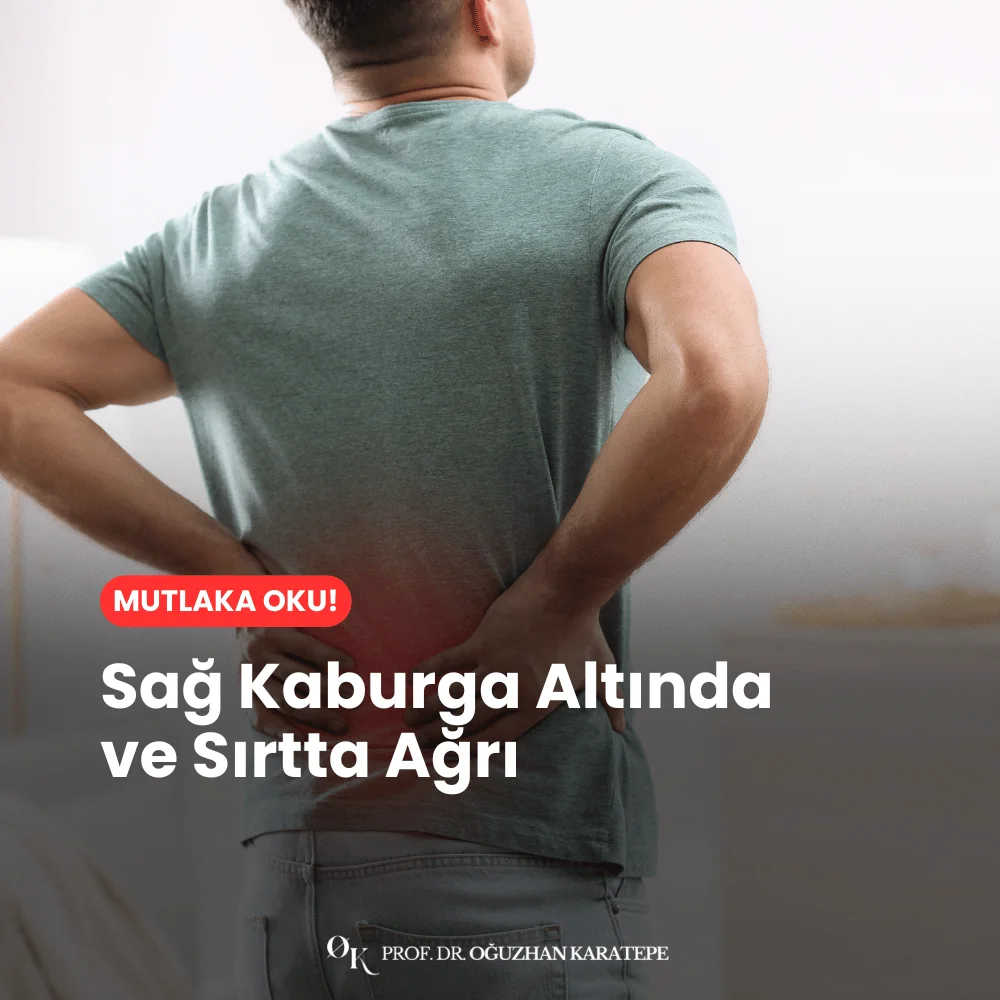 Sağ Kaburga Altında ve Sırtta Ağrı nedenleri