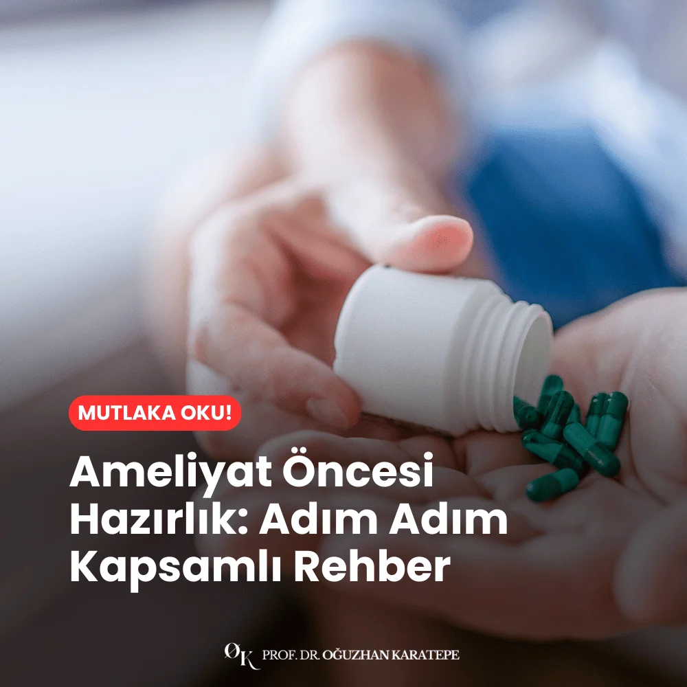 Ameliyat Öncesi Hazırlık Adım Adım Kapsamlı Rehber