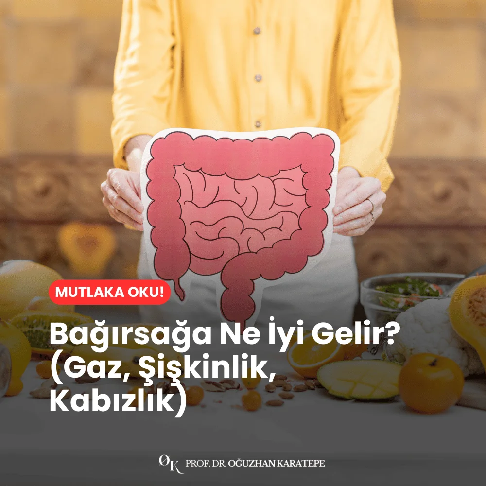Bağırsağa Ne İyi Gelir? (Gaz, Şişkinlik, Kabızlık) Belirti