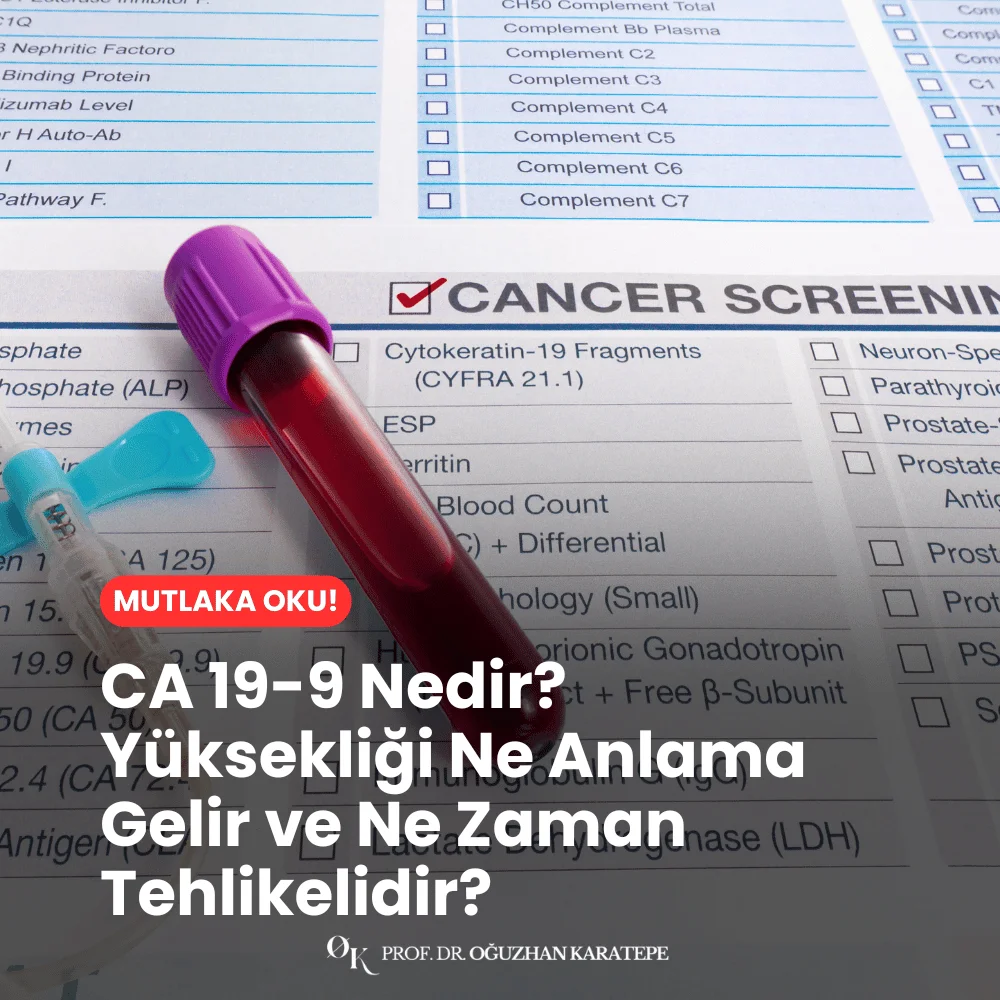 CA 19-9 Nedir? Yüksekliği Ne Anlama Gelir ve Ne Zaman Tehlikelidir