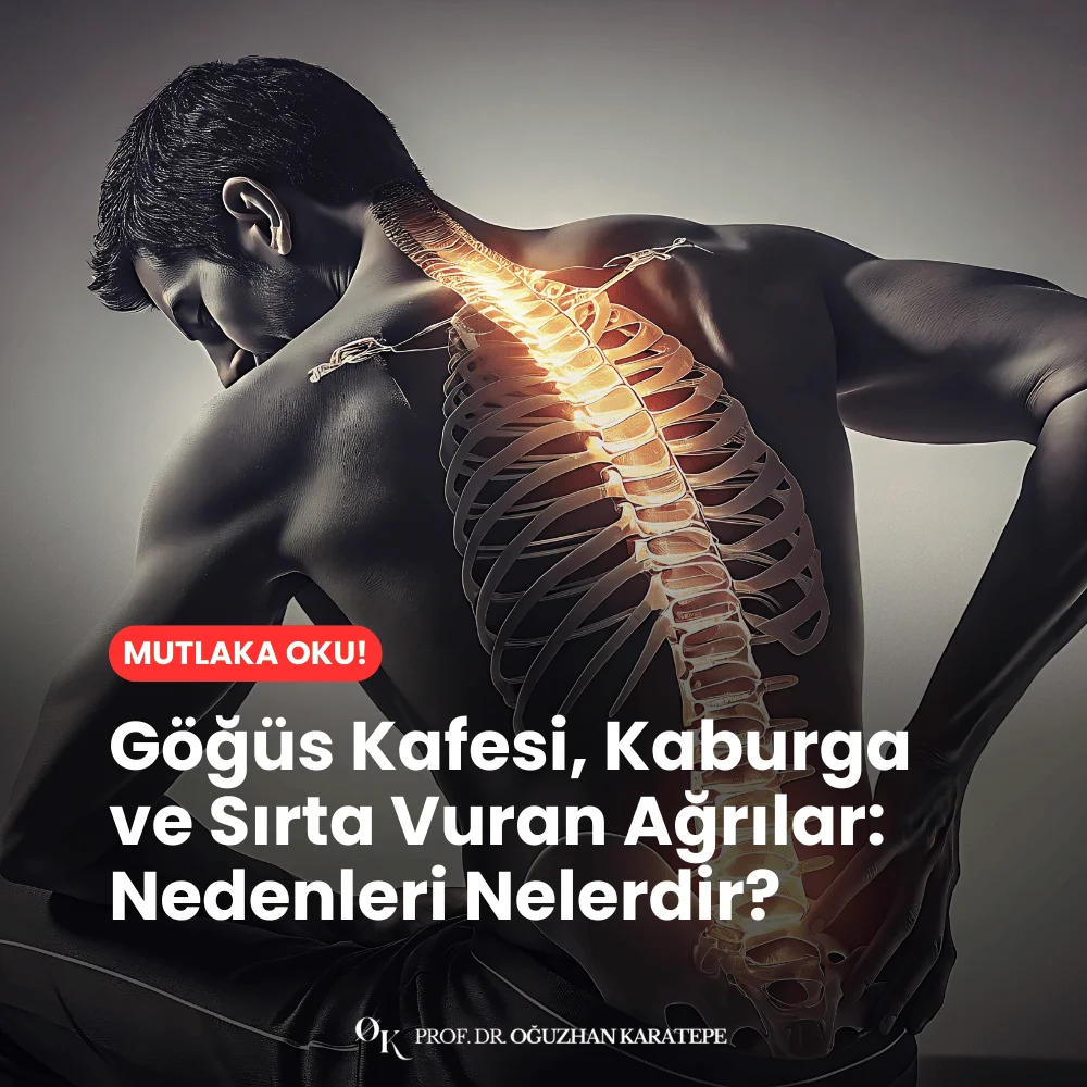 Göğüs Kafesi, Kaburga ve Sırta Vuran Ağrılar Nedenleri Nelerdir