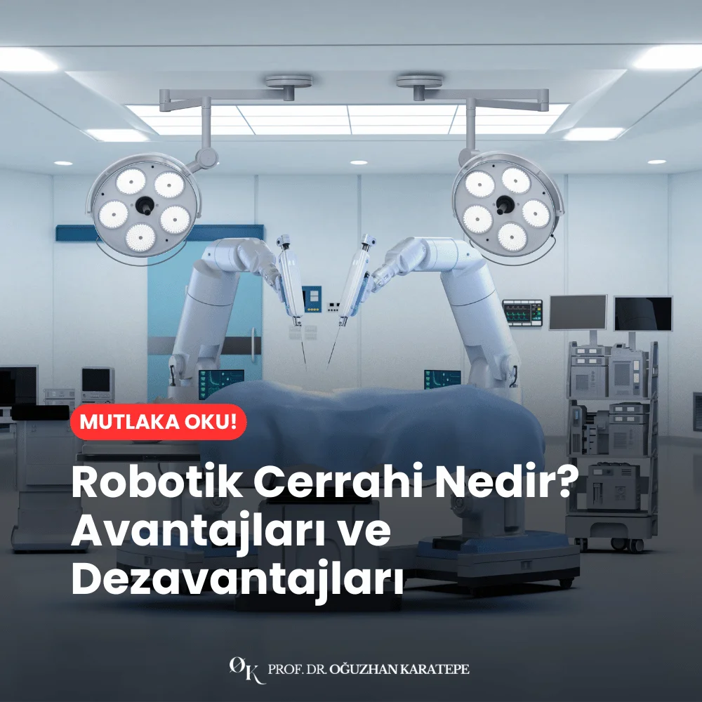 robotik cerrahi avantajları ve dezavantajları
