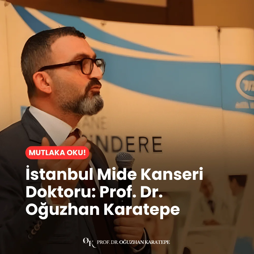İstanbul En İyi Mide Kanseri Doktoru Prof. Dr. Oğuzhan Karatepe Kimdir