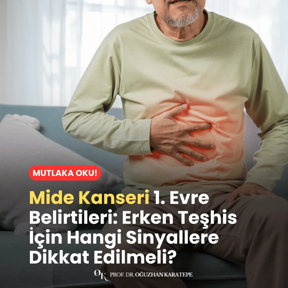 Mide Kanseri 1. Evre Belirtileri Erken Teşhis İçin Hangi Sinyallere Dikkat Edilmeli