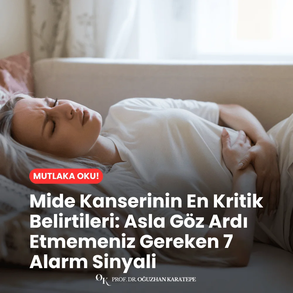 Mide Kanserinin En Kritik Belirtileri Asla Göz Ardı Etmeyin