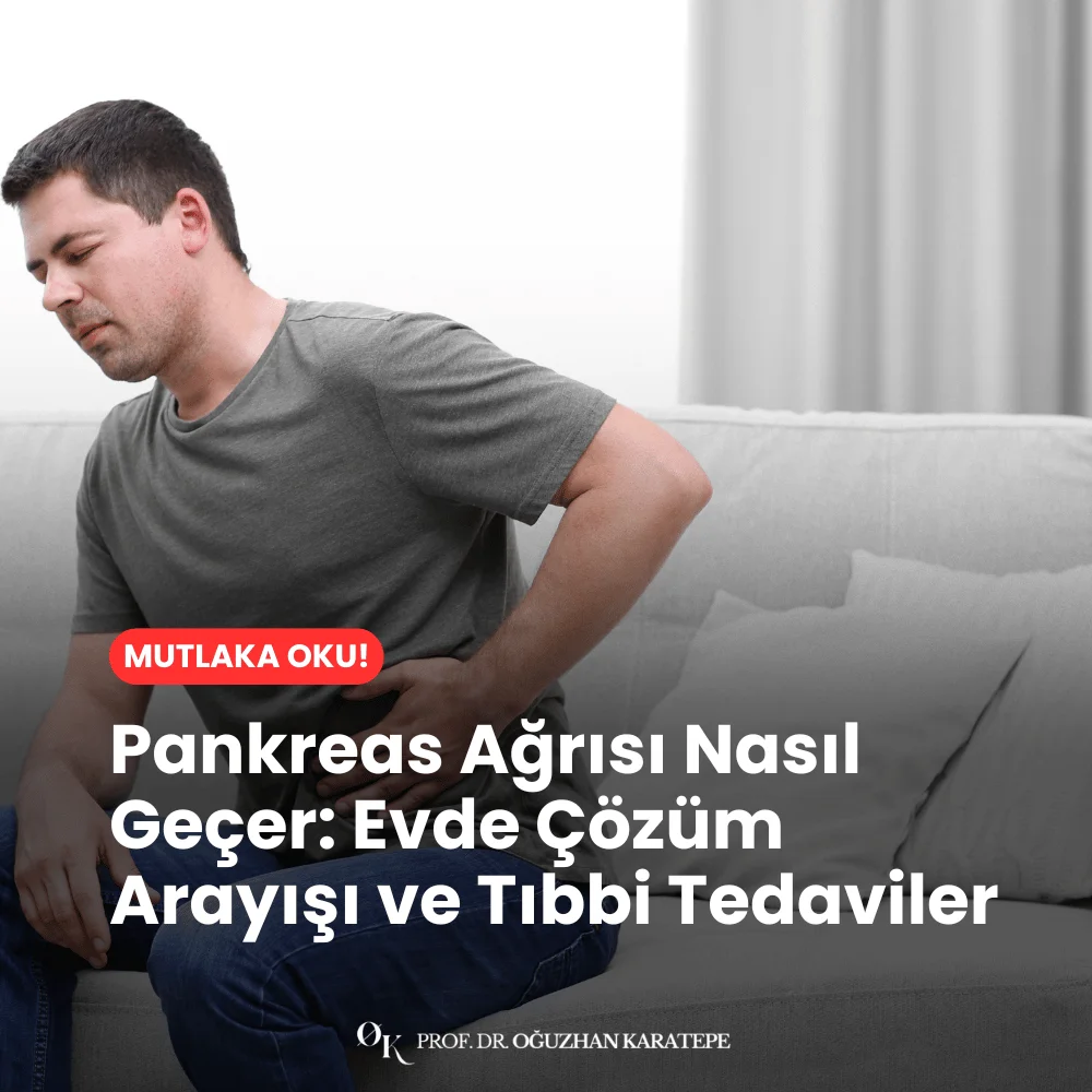 Pankreas Ağrısı Nasıl Geçer Evde Çözüm Arayışı ve Tıbbi Tedaviler