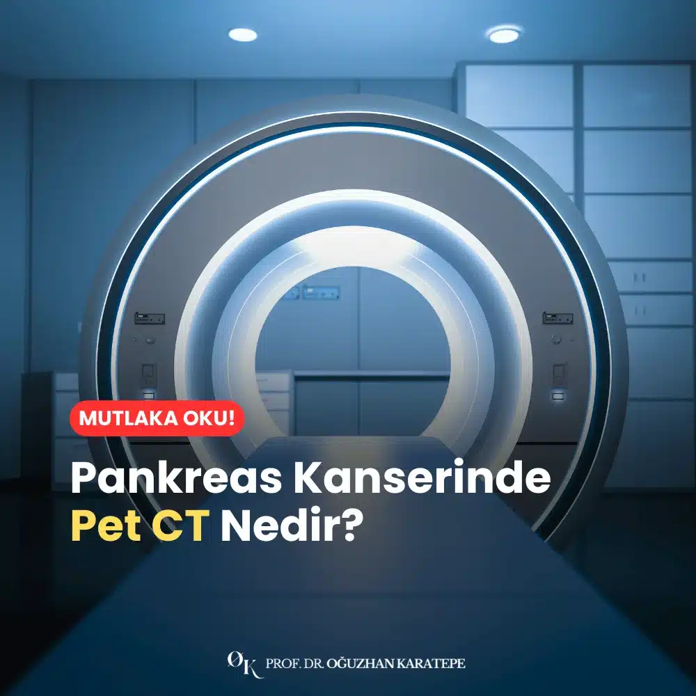 Pankreas kanserinde pet ct nedir?