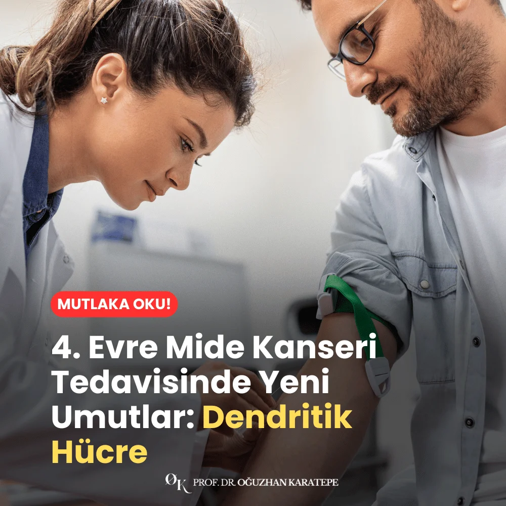4. Evre Mide Kanseri Tedavisinde Yeni Umutlar