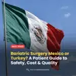 Bariatric Surgery Mexico or Turkey?