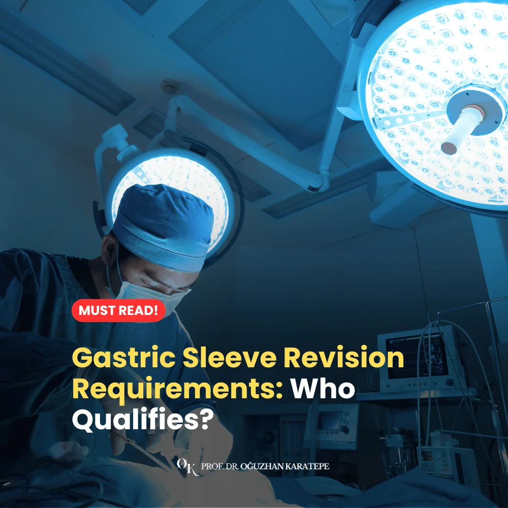 Gastric Sleeve Revision Requirements