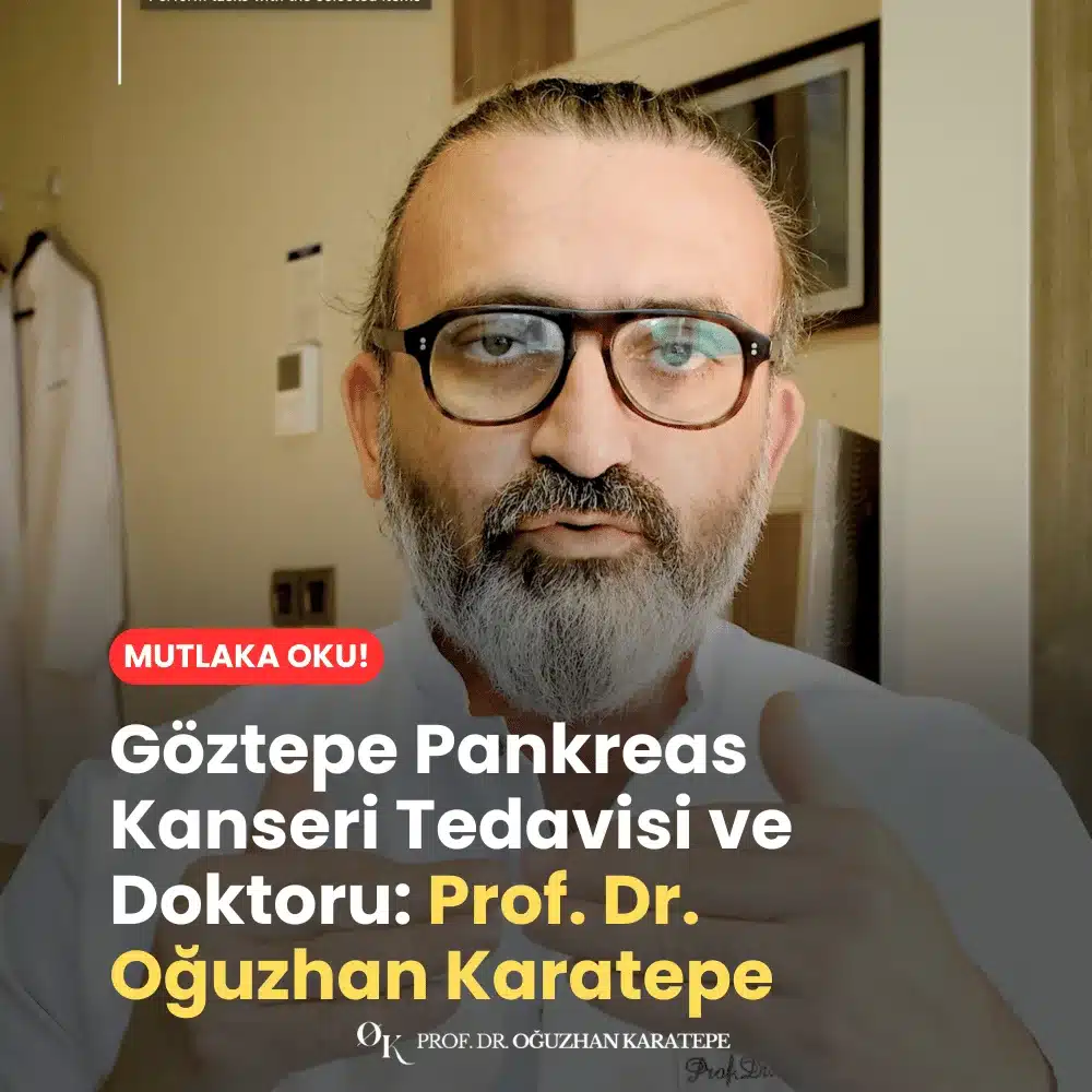 Göztepe Pankreas Kanseri Tedavisi ve Doktoru