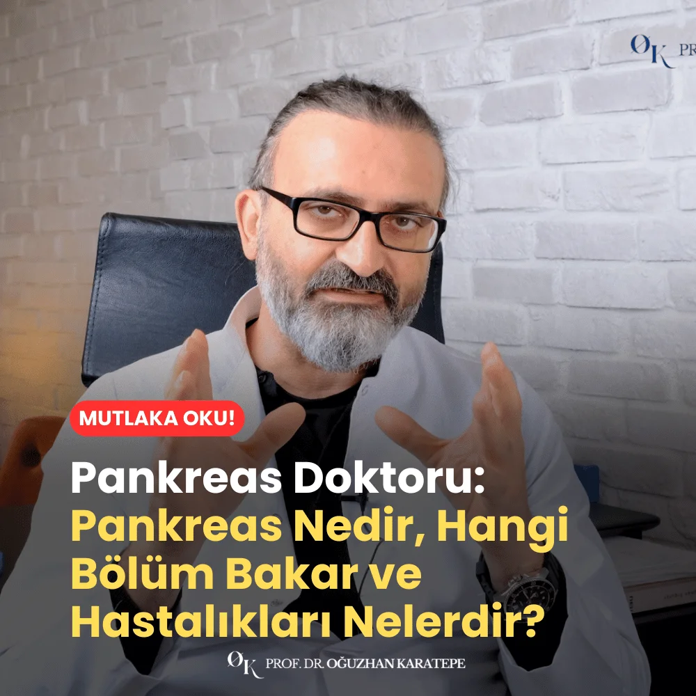Pankreas Doktoru Pankreas Nedir, Hangi Bölüm Bakar ve Hastalıkları Nelerdir