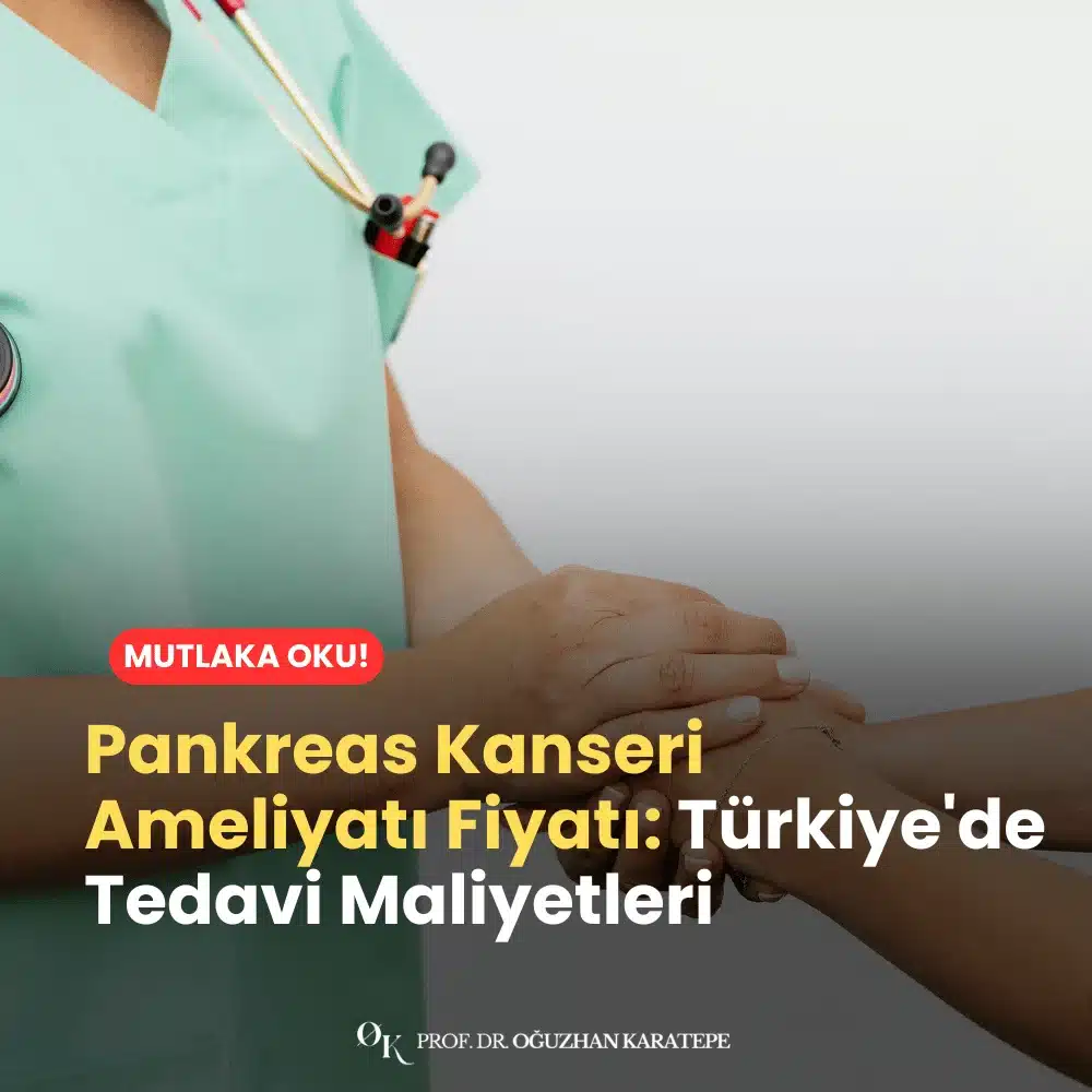 Pankreas Kanseri Ameliyatı Fiyatı