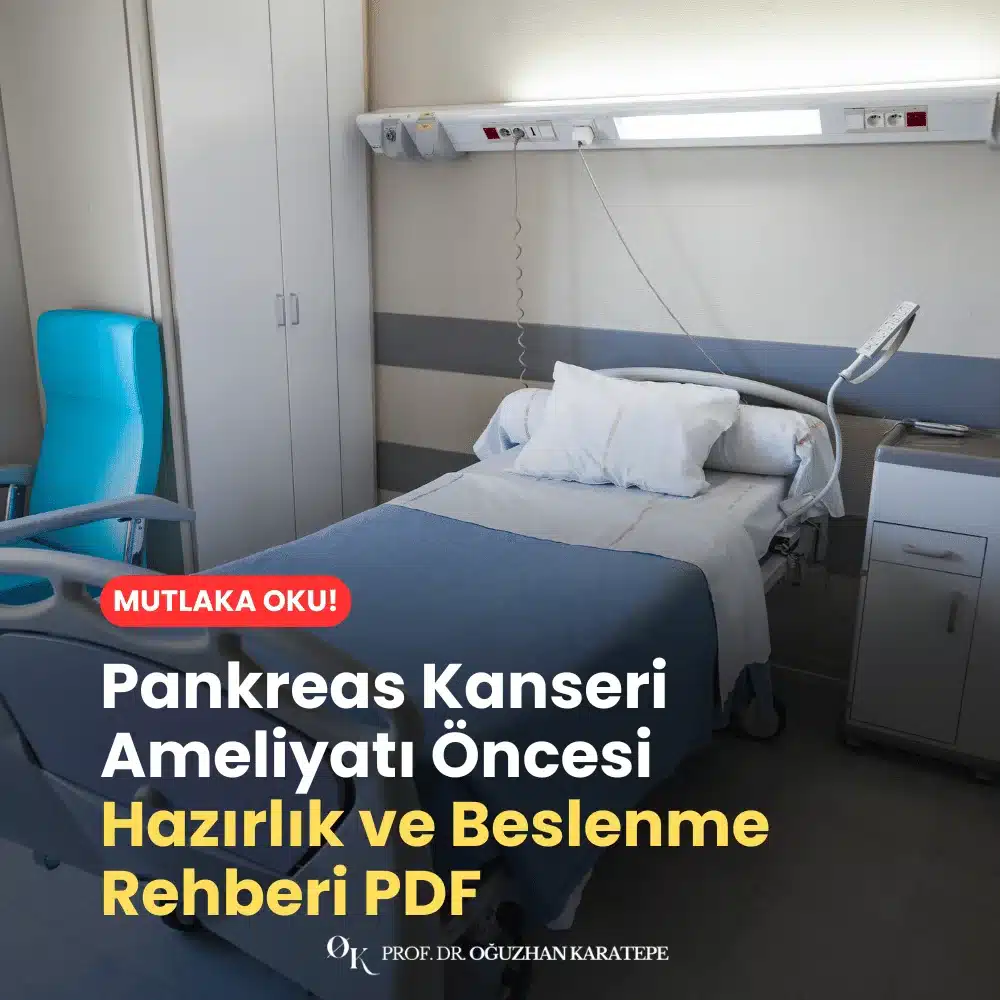 Pankreas Kanseri Ameliyatı Öncesi Hazırlık ve Beslenme Rehberi PDF