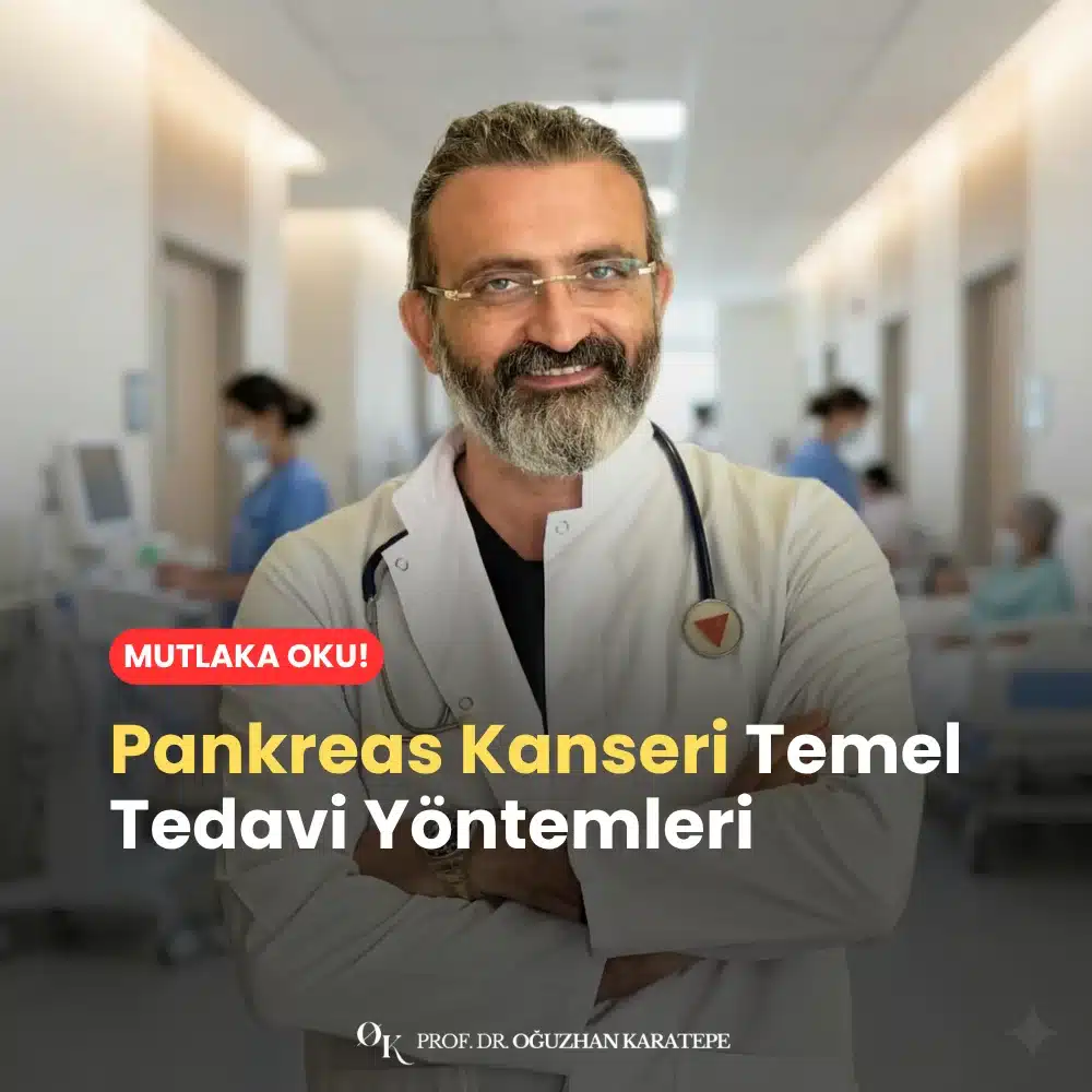 Pankreas Kanseri Temel Tedavi Yöntemleri